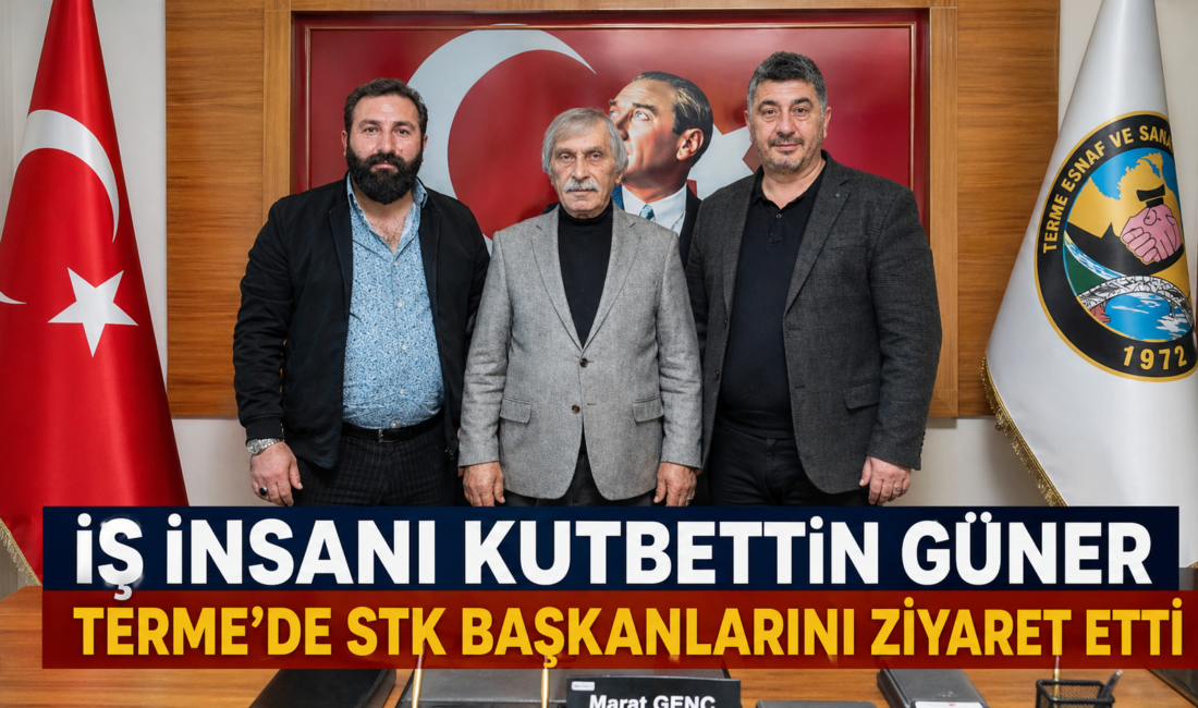 İnşaat sektörünün tanınan isimlerinden Kutbettin Güner, Samsun’un Terme ilçesinde Esnaf